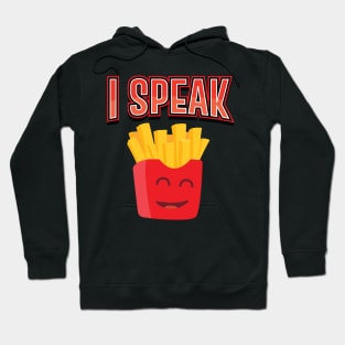 I SPEAK FRENCH || FUNNY GRAPHIC Hoodie